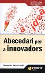 Abecedari per a innovadors | 9788415505846 | Ferrer-Arpí, Josep Mª | Llibres.cat | Llibreria online en català | La Impossible Llibreters Barcelona