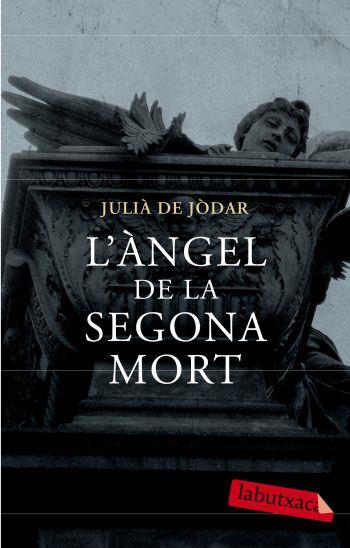 L'àngel de la segona mort | 9788499300719 | Jòdar, Julià de | Llibres.cat | Llibreria online en català | La Impossible Llibreters Barcelona
