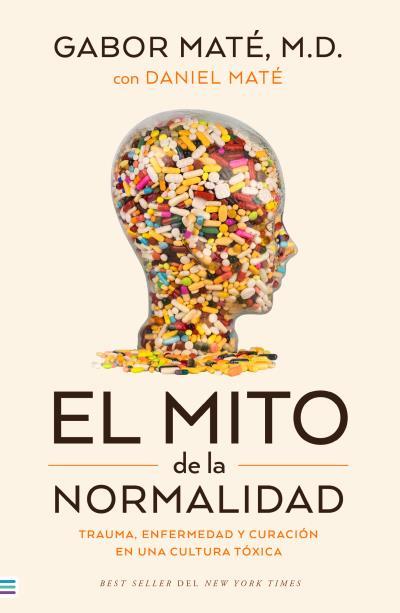 El mito de la normalidad | 9788492917167 | Maté, Gabor | Llibres.cat | Llibreria online en català | La Impossible Llibreters Barcelona