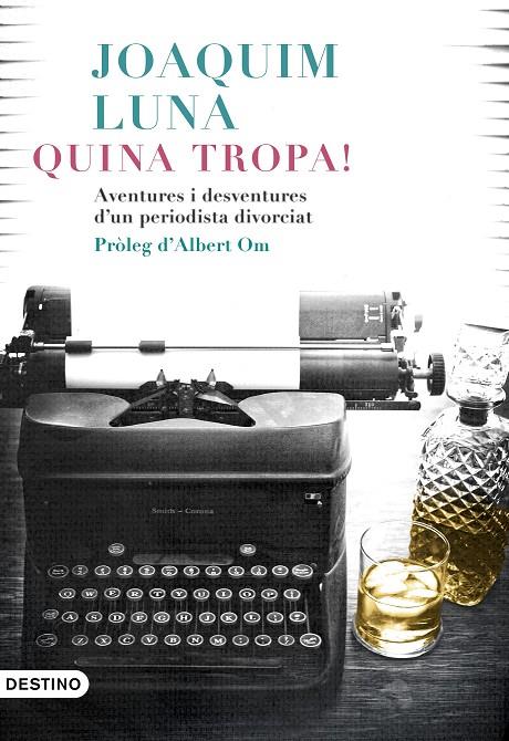 Quina tropa! | 9788497102742 | Luna, Joaquín | Llibres.cat | Llibreria online en català | La Impossible Llibreters Barcelona