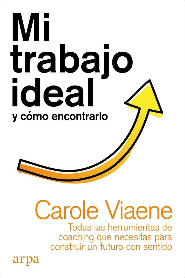 Mi trabajo ideal y cómo encontrarlo | 9788418741050 | Viaene, Carole | Llibres.cat | Llibreria online en català | La Impossible Llibreters Barcelona