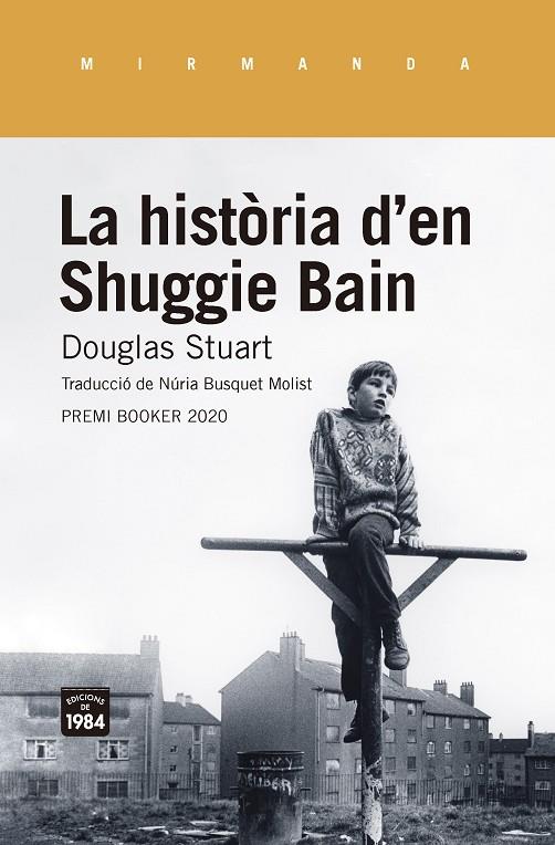 La història d'en Shuggie Bain | 9788416987955 | Stuart, Douglas | Llibres.cat | Llibreria online en català | La Impossible Llibreters Barcelona