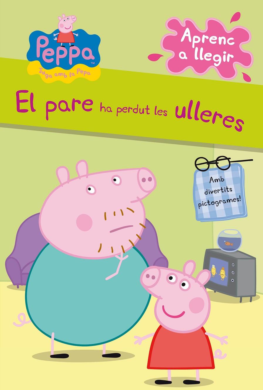 Peppa Pig. Lectoescriptura - Aprenc a llegir. El pare ha perdut les ulleres | 9788448839345 | Hasbro / Eone | Llibres.cat | Llibreria online en català | La Impossible Llibreters Barcelona