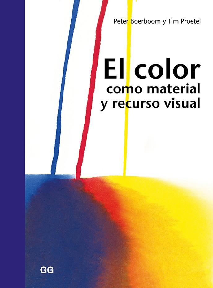 El color como material y recurso visual | 9788425228629 | Boerboom, Peter/Proetel, Tim | Llibres.cat | Llibreria online en català | La Impossible Llibreters Barcelona