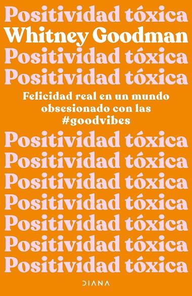Positividad tóxica | 9788411190961 | Goodman, Whitney | Llibres.cat | Llibreria online en català | La Impossible Llibreters Barcelona