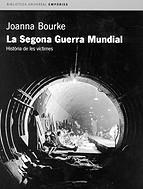 La Segona Guerra Mundial. Història | 9788475969756 | Bourke, Joanna | Llibres.cat | Llibreria online en català | La Impossible Llibreters Barcelona