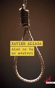 AIXO NO ES UN WESTERN | 9788419627353 | Aliaga, Xavier | Llibres.cat | Llibreria online en català | La Impossible Llibreters Barcelona