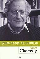 Dues hores de lucidesa. Entrevistes | 9788429753172 | Chomsky, Noam | Llibres.cat | Llibreria online en català | La Impossible Llibreters Barcelona