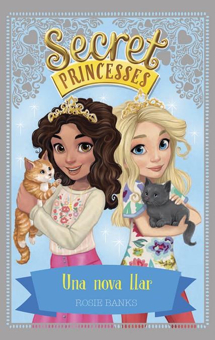 Secret Princesses 7. Una nova llar | 9788424662240 | Rosie Banks | Llibres.cat | Llibreria online en català | La Impossible Llibreters Barcelona