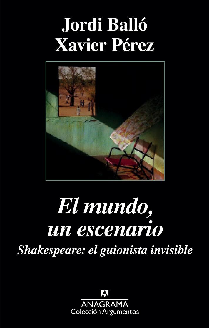 El mundo, un escenario. Shakespeare, el guionista invisible | 9788433963918 | Pérez, Xavier/Balló, Jordi | Llibres.cat | Llibreria online en català | La Impossible Llibreters Barcelona