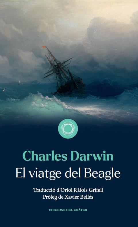El viatge del Beagle | 9788412450392 | Darwin, Charles | Llibres.cat | Llibreria online en català | La Impossible Llibreters Barcelona