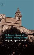 El darrer hivern de Chopin i George Sand | 9788484376743 | López Crespí, Miquel | Llibres.cat | Llibreria online en català | La Impossible Llibreters Barcelona