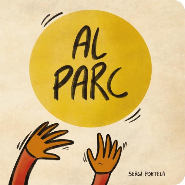 Al parc | 9788424666491 | Sergi Portela | Llibres.cat | Llibreria online en català | La Impossible Llibreters Barcelona