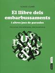 El llibre dels embarbussaments i altres jocs de paraules | 9788498092004 | Clarà, Ignasi | Llibres.cat | Llibreria online en català | La Impossible Llibreters Barcelona