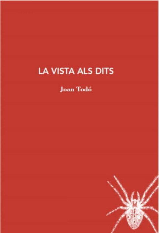 VISTA ALS DITS | 9788412328929 | Todo, Joan | Llibres.cat | Llibreria online en català | La Impossible Llibreters Barcelona