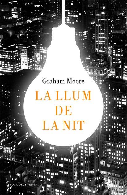La llum de la nit | 9788416430512 | Graham Moore | Llibres.cat | Llibreria online en català | La Impossible Llibreters Barcelona