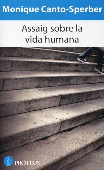 Assaig sobre la vida humana | 9788493750893 | Canto-Sperber, Monique | Llibres.cat | Llibreria online en català | La Impossible Llibreters Barcelona