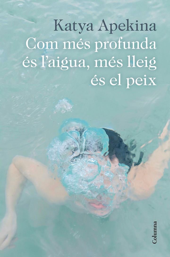 Com més profunda és l'aigua, més lleig és el peix | 9788466426466 | Apekina, Katya | Llibres.cat | Llibreria online en català | La Impossible Llibreters Barcelona