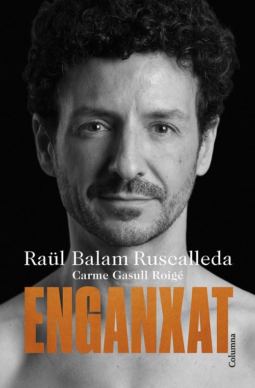 Enganxat | 9788466430012 | Balam Ruscalleda, Raül/Gasull Roige, Carme | Llibres.cat | Llibreria online en català | La Impossible Llibreters Barcelona