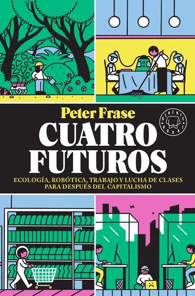 Cuatro futuros | 9788417552824 | Frase, Peter | Llibres.cat | Llibreria online en català | La Impossible Llibreters Barcelona