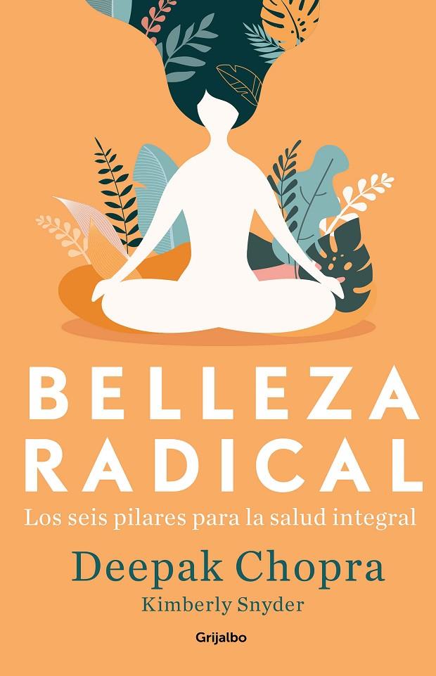 Belleza radical | 9788425357725 | Chopra, Deepak/Snyder, Kimberly | Llibres.cat | Llibreria online en català | La Impossible Llibreters Barcelona