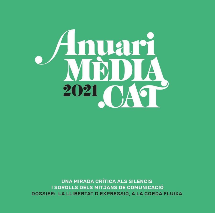 Anuari Mèdia.cat 2021 | 9788418580475 | Varios autores | Llibres.cat | Llibreria online en català | La Impossible Llibreters Barcelona