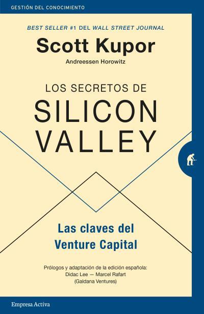 Los secretos de Silicon Valley | 9788416997343 | Kupor, Scott | Llibres.cat | Llibreria online en català | La Impossible Llibreters Barcelona