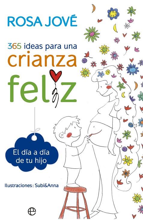 365 ideas para una crianza feliz | 9788490602164 | Jové, Rosa | Llibres.cat | Llibreria online en català | La Impossible Llibreters Barcelona