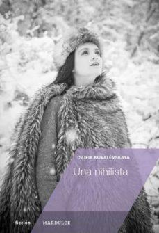 Una nihilista | 9788494686597 | Kovalévskaya, Sofia | Llibres.cat | Llibreria online en català | La Impossible Llibreters Barcelona