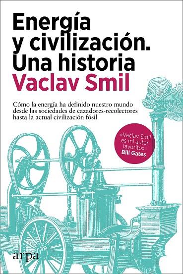Energía y civilización. Una historia | 9788418741081 | Smil, Vaclav | Llibres.cat | Llibreria online en català | La Impossible Llibreters Barcelona