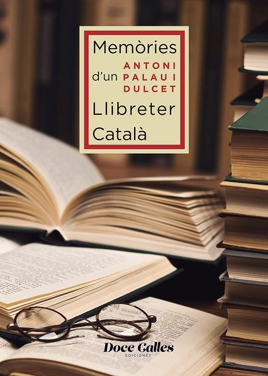 Memòries d'un libreter català | 9788497443074 | Antoni Palau i Dulcet, Antoni | Llibres.cat | Llibreria online en català | La Impossible Llibreters Barcelona