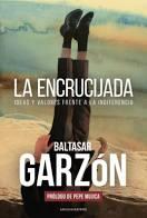 La encrucijada | 9788417852917 | Garzón, Baltasar | Llibres.cat | Llibreria online en català | La Impossible Llibreters Barcelona