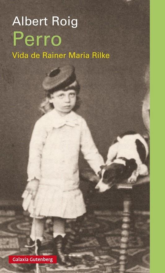 Perro. Vida de Rainer Maria Rilke | 9788481097399 | Roig, Albert | Llibres.cat | Llibreria online en català | La Impossible Llibreters Barcelona