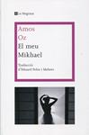 El meu Mikhael | 9788498675900 | Oz, Amos | Llibres.cat | Llibreria online en català | La Impossible Llibreters Barcelona