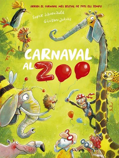 Carnaval al zoo | 9788424666385 | Sophie Schoenwald\Günther Jakobs (il·lustr.) | Llibres.cat | Llibreria online en català | La Impossible Llibreters Barcelona