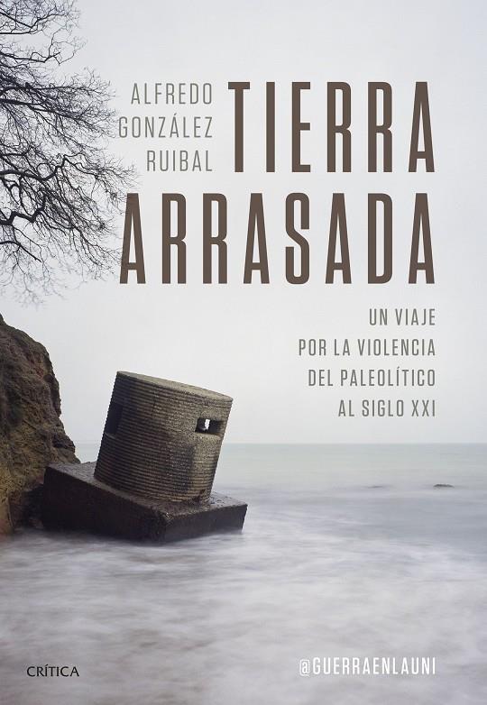 Tierra arrasada | 9788491995258 | González Ruibal, Alfredo | Llibres.cat | Llibreria online en català | La Impossible Llibreters Barcelona