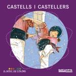 Castells i castellers | 9788448926939 | Baldó, Estel; Gil, Rosa; Soliva, Maria | Llibres.cat | Llibreria online en català | La Impossible Llibreters Barcelona