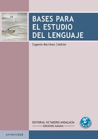 Bases para el estudio del lenguaje | 9788495345431 | Martínes Celdrán, Eugenio | Llibres.cat | Llibreria online en català | La Impossible Llibreters Barcelona