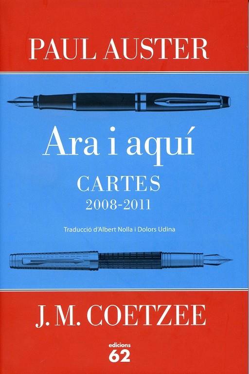Ara i aquí. Cartes Paul Auster i J. M. Coetzee (2008-2011) | 9788429769883 | Coetzee, John Maxwell / Auster, Paul | Llibres.cat | Llibreria online en català | La Impossible Llibreters Barcelona