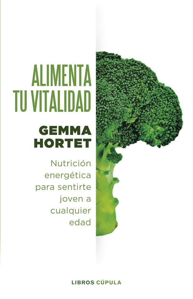 Alimenta tu vitalidad | 9788448037376 | Hortet, Gemma | Llibres.cat | Llibreria online en català | La Impossible Llibreters Barcelona