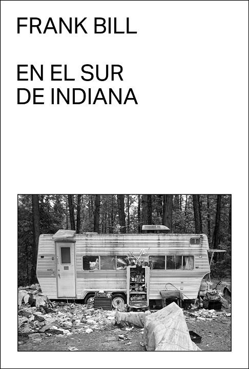 En el sur de Indiana | 9788412537789 | Bill, Frank | Llibres.cat | Llibreria online en català | La Impossible Llibreters Barcelona