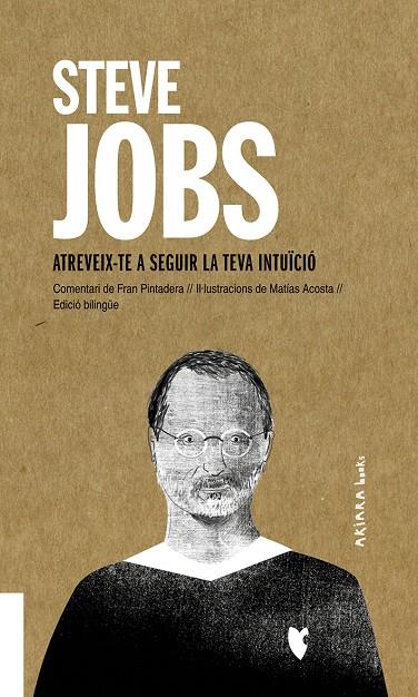 Steve Jobs: Atreveix-te a seguir la teva intuïció | 9788417440725 | Pintadera, Fran | Llibres.cat | Llibreria online en català | La Impossible Llibreters Barcelona