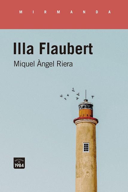 Illa Flaubert | 9788416987986 | Miquel Àngel Riera | Llibres.cat | Llibreria online en català | La Impossible Llibreters Barcelona