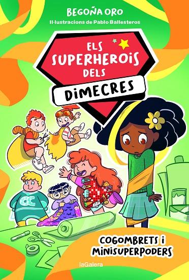 Els superherois dels dimecres 2. Cogombrets i minisuperpoders | 9788424674236 | Oro, Begoña | Llibres.cat | Llibreria online en català | La Impossible Llibreters Barcelona