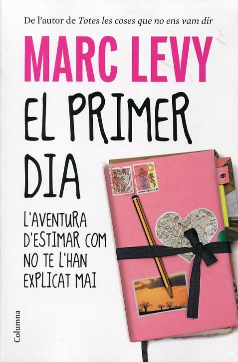 El primer dia | 9788466412711 | Levy, Marc | Llibres.cat | Llibreria online en català | La Impossible Llibreters Barcelona