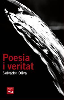 POESIA I VERITAT | 9788415835523 | Oliva, Salvador | Llibres.cat | Llibreria online en català | La Impossible Llibreters Barcelona