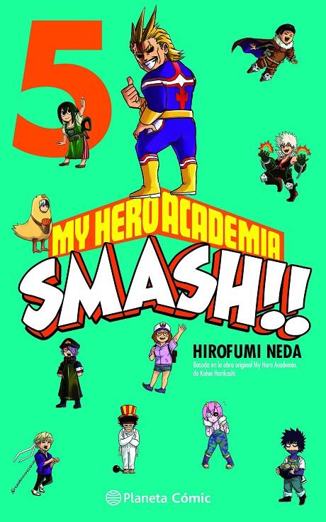 My Hero Academia Smash nº 05/05 | 9788491747314 | Horikoshi, Kohei/Neda, Hirofumi | Llibres.cat | Llibreria online en català | La Impossible Llibreters Barcelona