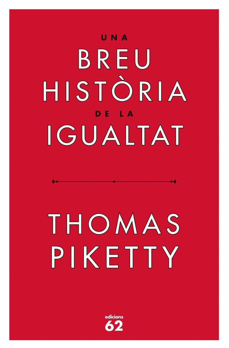 Una breu història de la igualtat | 9788429779912 | Piketty, Thomas | Llibres.cat | Llibreria online en català | La Impossible Llibreters Barcelona