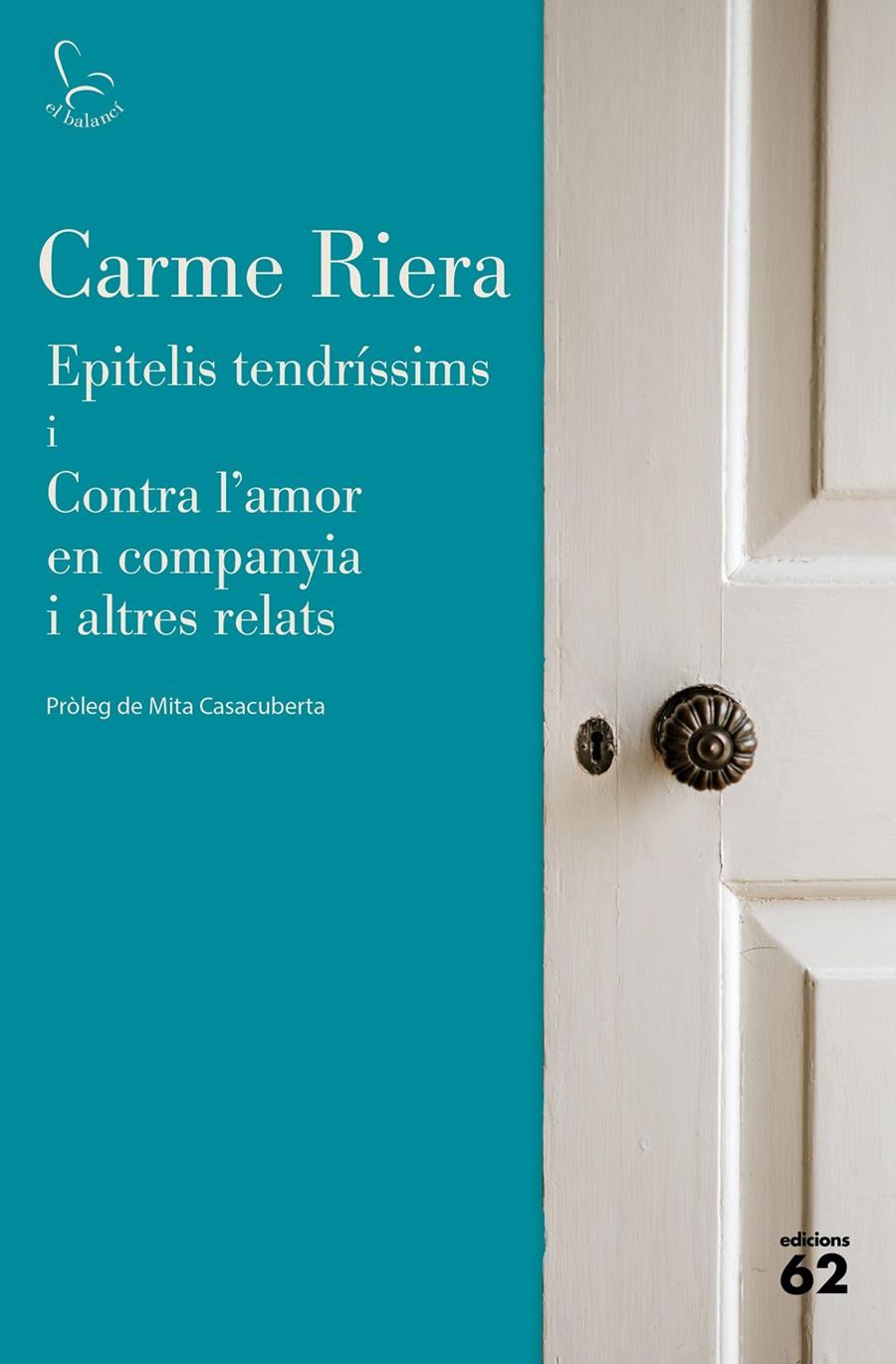 Epitelis tendríssims i Contra l'amor en companyia | 9788429779813 | Riera, Carme | Llibres.cat | Llibreria online en català | La Impossible Llibreters Barcelona