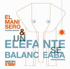 EL MANISERO & UN ELEFANTE SE BALANCEABA | 9788412247558 | ODRIOZOLA BELÁSTEGUI, ELENA/SIMONS, MOISÉS | Llibres.cat | Llibreria online en català | La Impossible Llibreters Barcelona